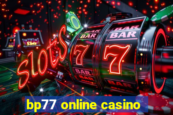 bp77 online casino