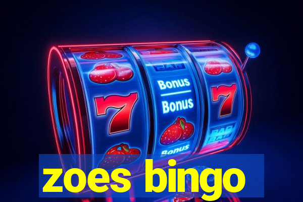 zoes bingo