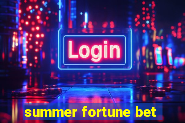 summer fortune bet