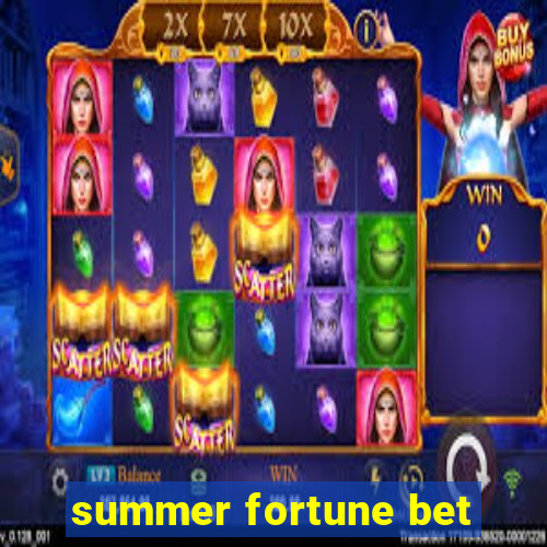 summer fortune bet