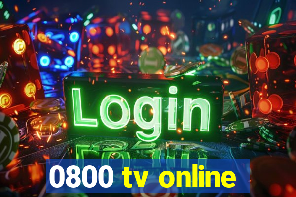 0800 tv online