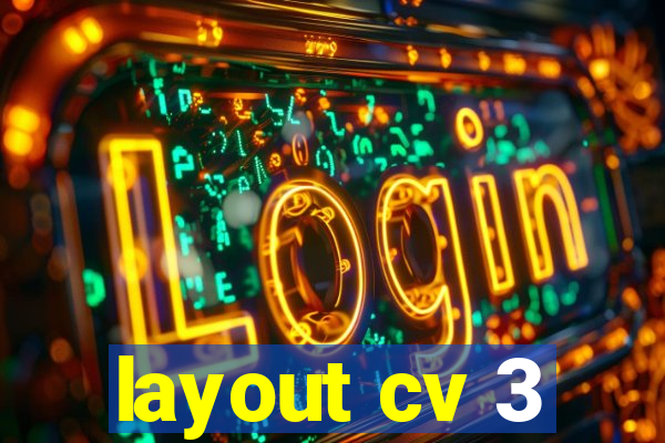 layout cv 3