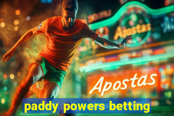 paddy powers betting