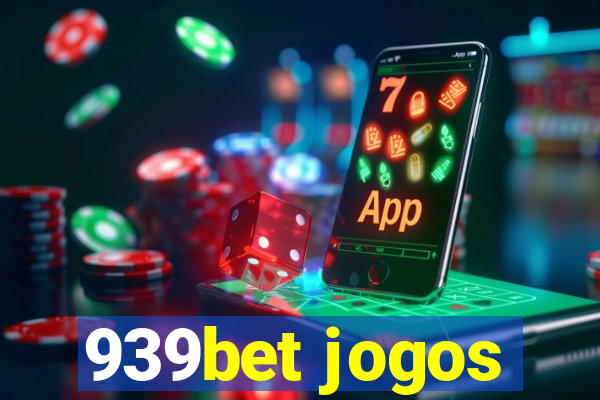 939bet jogos