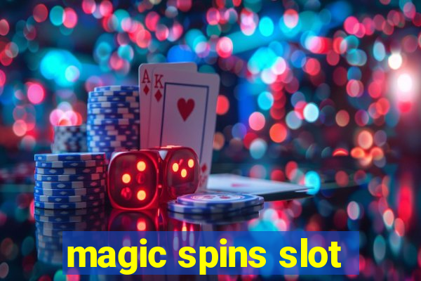 magic spins slot