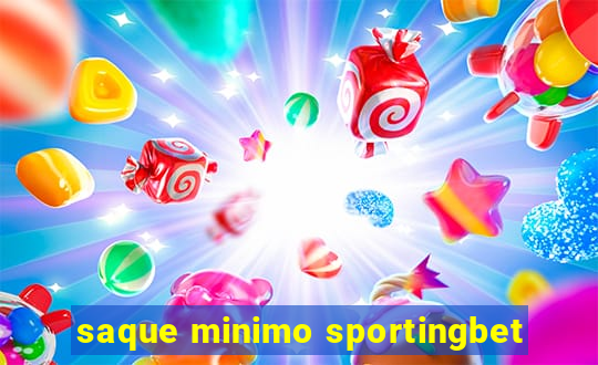 saque minimo sportingbet