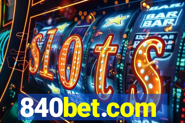 840bet.com