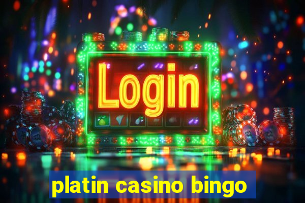 platin casino bingo