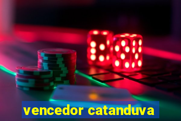 vencedor catanduva