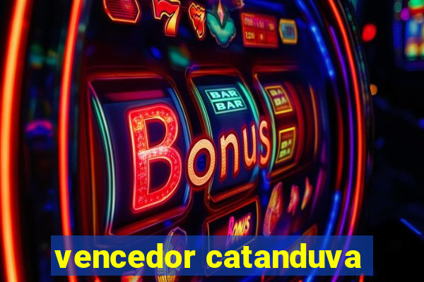 vencedor catanduva