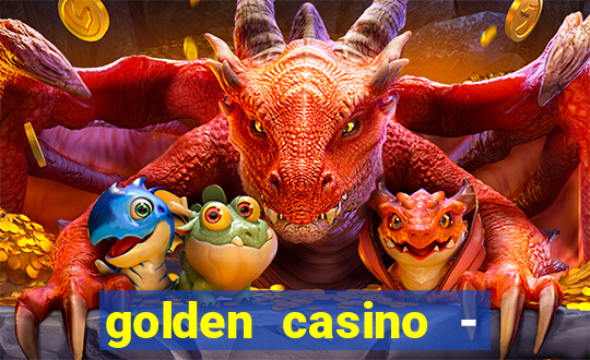 golden casino - slots games