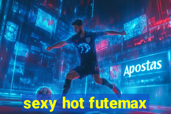 sexy hot futemax