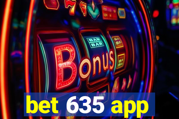 bet 635 app