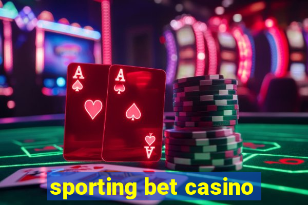 sporting bet casino