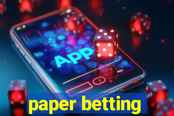 paper betting