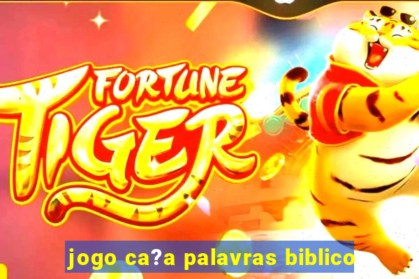 jogo ca?a palavras biblico