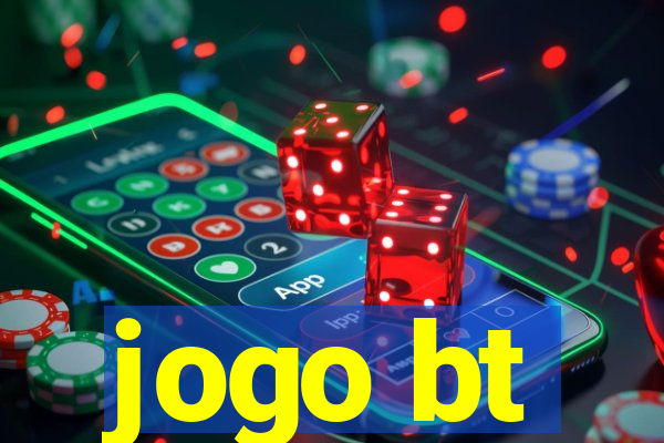 jogo bt