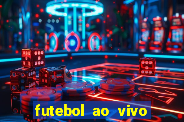 futebol ao vivo sem travar