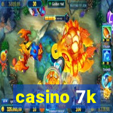 casino 7k