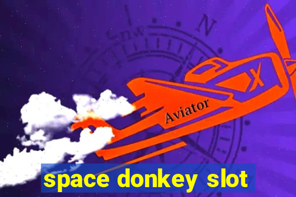 space donkey slot