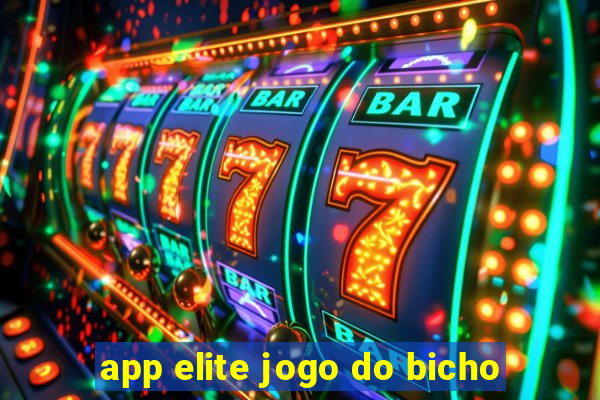 app elite jogo do bicho