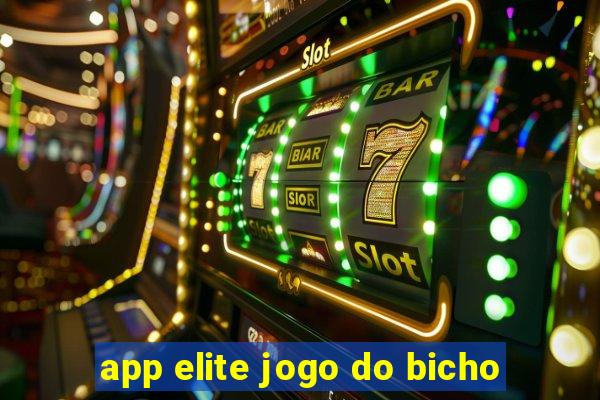 app elite jogo do bicho