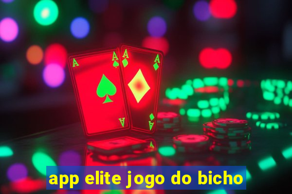 app elite jogo do bicho