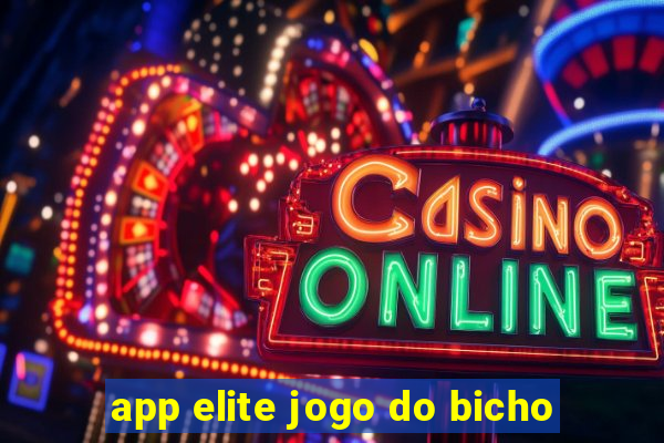 app elite jogo do bicho