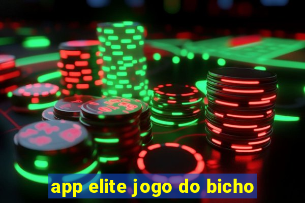 app elite jogo do bicho