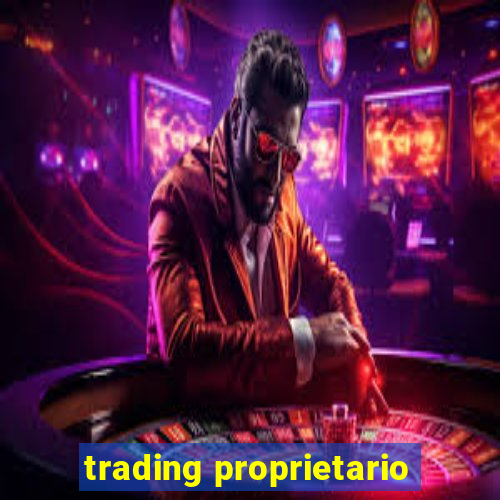 trading proprietario