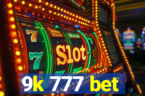 9k 777 bet