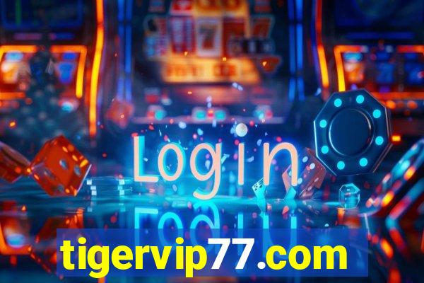 tigervip77.com