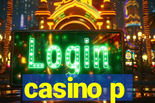 casino p