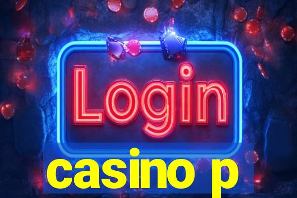 casino p