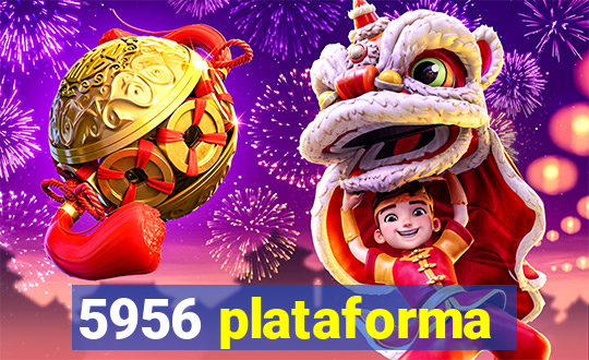 5956 plataforma