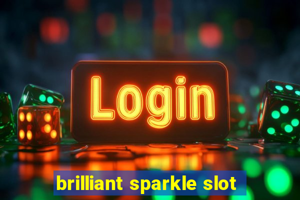 brilliant sparkle slot