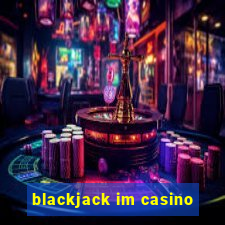 blackjack im casino