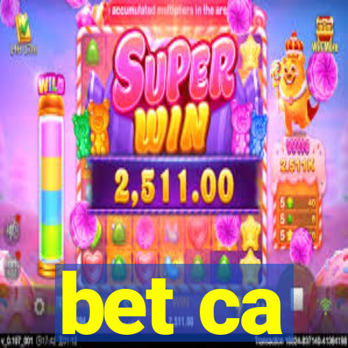 bet ca