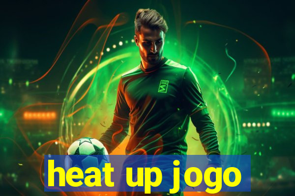 heat up jogo