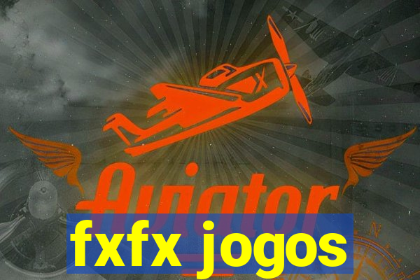 fxfx jogos