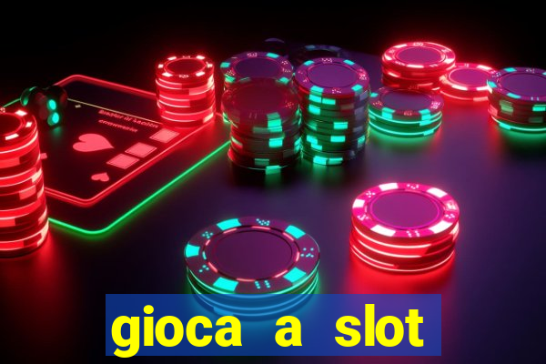 gioca a slot machine gratis