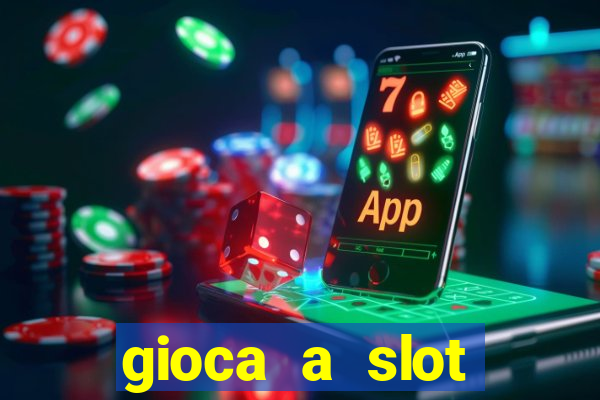 gioca a slot machine gratis