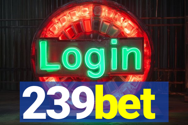 239bet