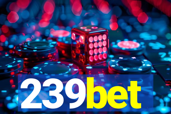 239bet