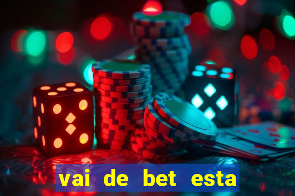 vai de bet esta sendo investigada