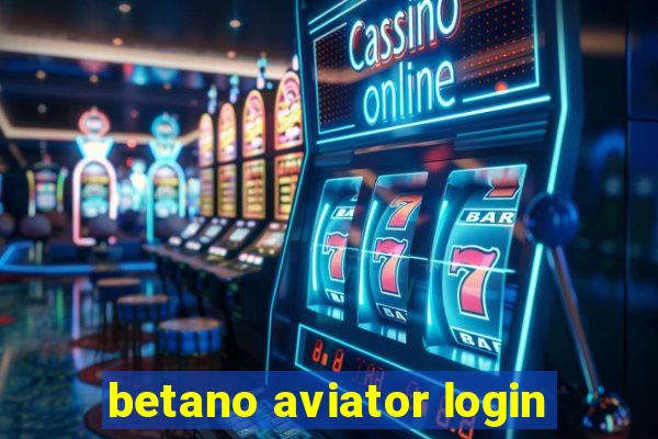 betano aviator login