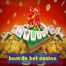 bom de bet casino