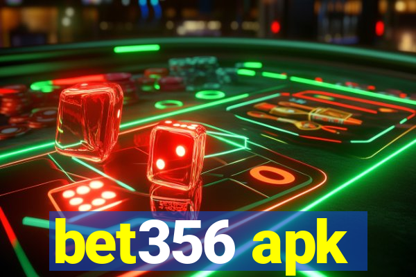 bet356 apk