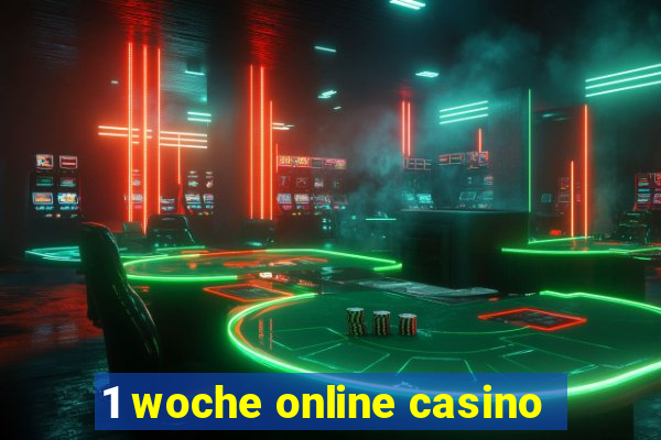 1 woche online casino