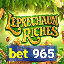 bet 965